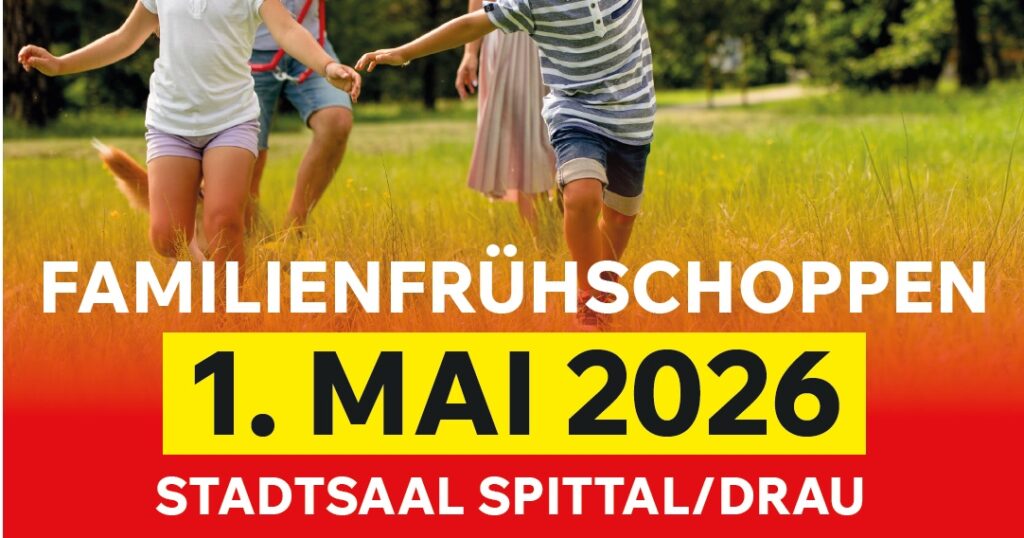 Familienfr&uuml;hschoppen am 1. Mai 2026 vorm und im Stadtsaal Spittal/Drau