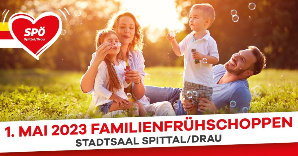 Herzliche Einladung &ndash; 1. MAI 2023 &ndash; FAMILIENFR&Uuml;HSCHOPPEN IM STADTSAAL SPITTAL